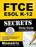 Book Cover FTCE ESOL K-12 Secrets Study Guide: FTCE Subject Test Review for the Florida Teacher Certification Examinations