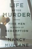 Book Cover Life After Murder: Five Men in Search of Redemption