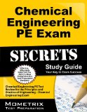 Book Cover Chemical Engineering PE Exam Secrets Study Guide: Chemical Engineering PE Test Review for the Principles and Practice of Engineering - Chemical Engineering Exam