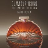 Book Cover Glamour Icons: Perfume Bottle Design by Marc Rosen