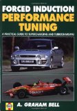 Book Cover Forced Induction Performance Tuning A Practical Guide to Supercharging and Turbocharging