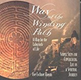 Book Cover Way of the Winding Path: A Map for the Labyrinth of Life