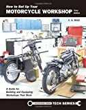 Book Cover How to Set Up Your Motorcycle Workshop: Tips and Tricks for Building and Equipping Your Dream Workshop (Whitehorse Tech)