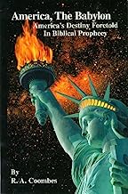 Book Cover America, The Babylon : America's Destiny Foretold in Biblical Prophecy