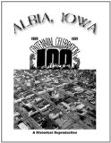 Book Cover Albia, Iowa Centennial Celebration: Historical Sketch Book of Albia and Monroe County