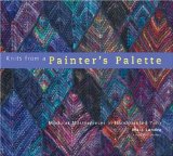 Book Cover Knits from a Painter's Palette: Modular Masterpieces in Handpainted Yarns
