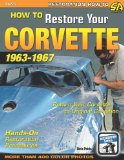 Book Cover How to Restore Your Corvette: 1963-1967 (Restoration How-to)