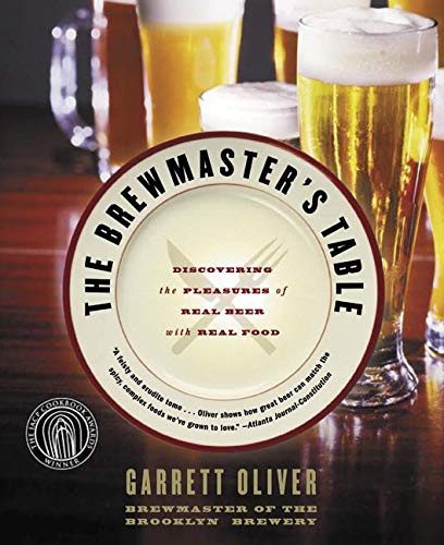 Book Cover The Brewmaster's Table: Discovering the Pleasures of Real Beer with Real Food