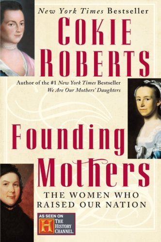 Book Cover Founding Mothers: The Women Who Raised Our Nation