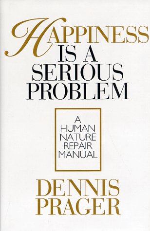 Book Cover Happiness Is a Serious Problem: A Human Nature Repair Manual