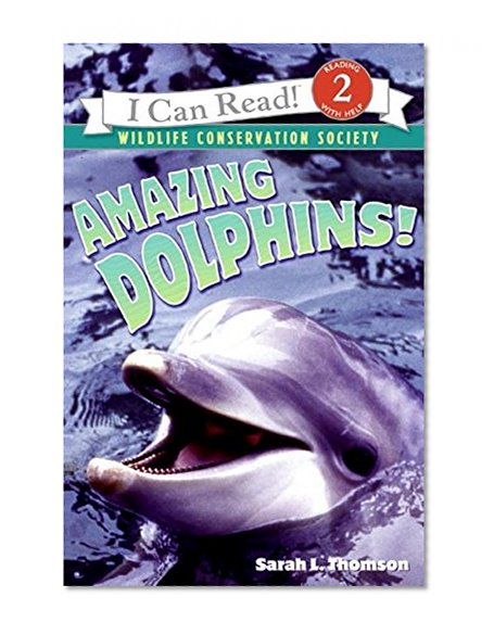Book Cover Amazing Dolphins! (I Can Read Level 2)