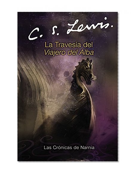 Book Cover La Travesia del Viajero del Alba (Narnia) (Spanish Edition)