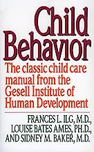 Book Cover Child Behavior: The Classic Child Care Manual from the Gesell Institute of Human Development
