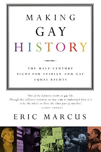 Book Cover Making Gay History: The Half Century Fight for Lesbian and Gay Equal Rights