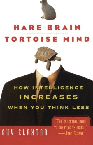 Book Cover Hare Brain, Tortoise Mind: How Intelligence Increases When You Think Less