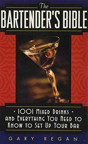 Book Cover The Bartender's Bible: 1001 Mixed Drinks and Everything You Need to Know to Set Up Your Bar