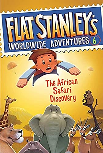 Book Cover Flat Stanley's Worldwide Adventures #6: The African Safari Discovery