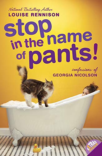 Book Cover Stop in the Name of Pants! (Confessions of Georgia Nicolson, Book 9)