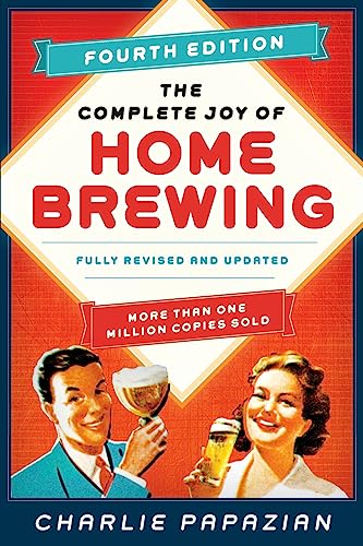 Book Cover The Complete Joy of Homebrewing Fourth Edition: Fully Revised and Updated