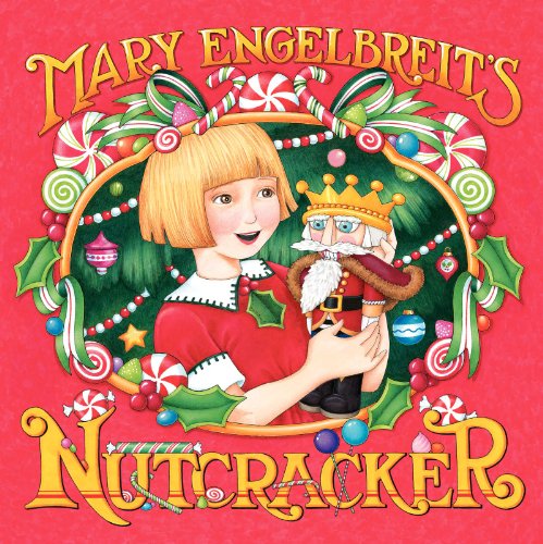 Book Cover Mary Engelbreit's Nutcracker: A Christmas Holiday Book for Kids