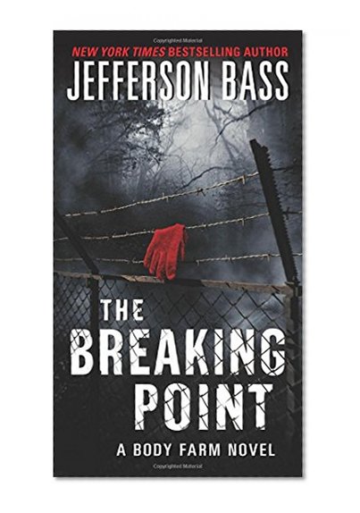 Book Cover The Breaking Point: A Body Farm Novel