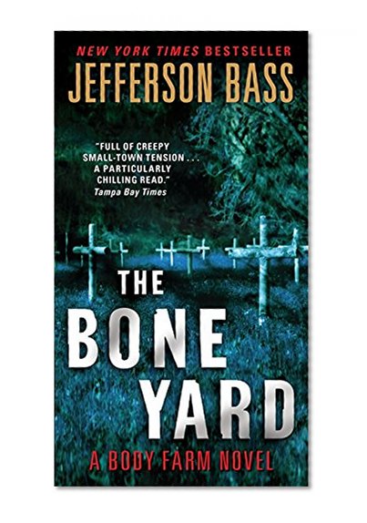 Book Cover The Bone Yard: A Body Farm Novel
