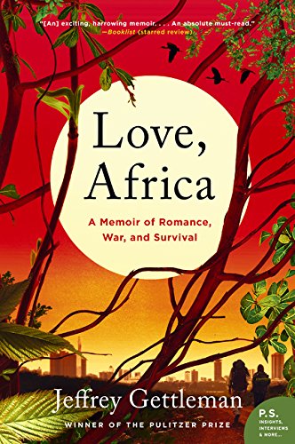 Book Cover Love, Africa: A Memoir of Romance, War, and Survival
