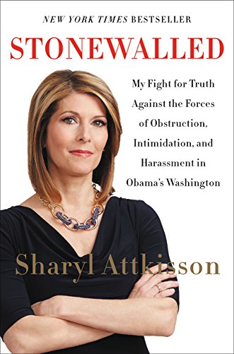 Book Cover Stonewalled: My Fight for Truth Against the Forces of Obstruction, Intimidation, and Harassment in Obama's Washington