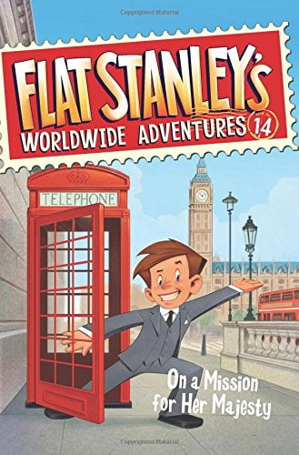 Book Cover Flat Stanley's Worldwide Adventures #14: On a Mission for Her Majesty