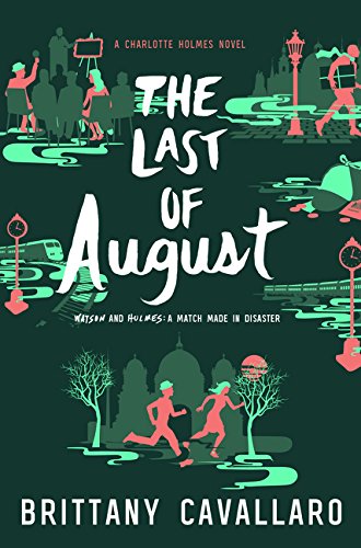 Book Cover The Last of August (Charlotte Holmes Novel, 2)