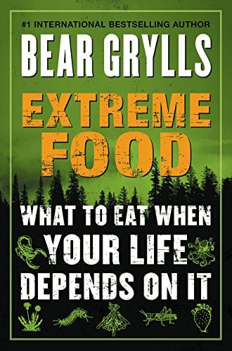 Book Cover Extreme Food: What to Eat When Your Life Depends on It