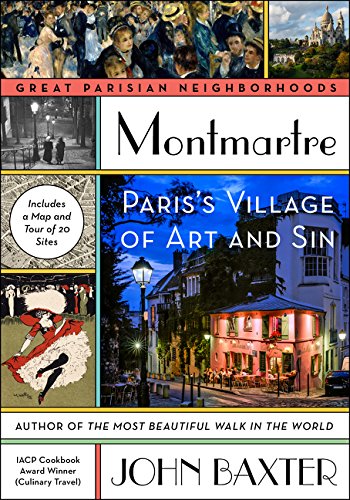 Book Cover Montmartre: Paris's Village of Art and Sin (Great Parisian Nieghborhoods)