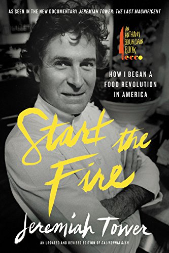 Book Cover Start the Fire: How I Began A Food Revolution In America