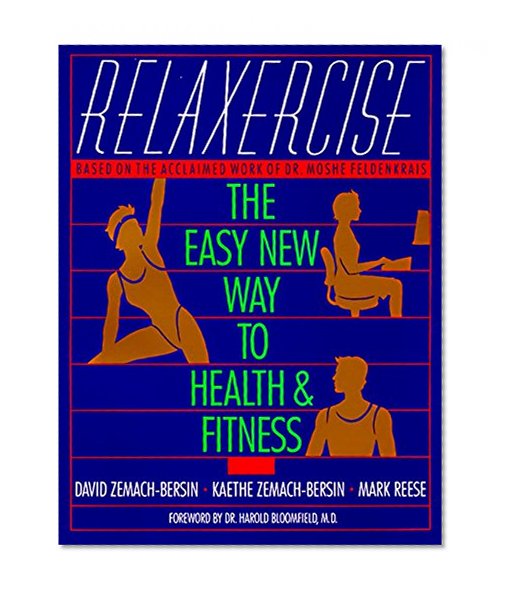 Book Cover Relaxercise: The Easy New Way to Health and Fitness