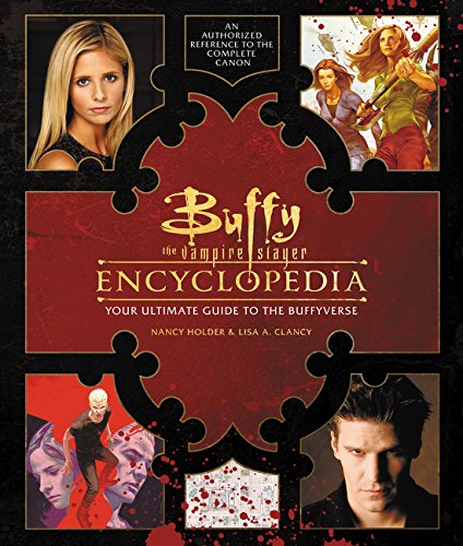Book Cover Buffy the Vampire Slayer Encyclopedia: The Ultimate Guide to the Buffyverse