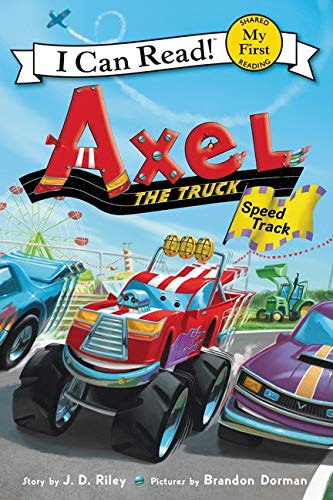 Book Cover Axel the Truck: Speed Track (My First I Can Read)