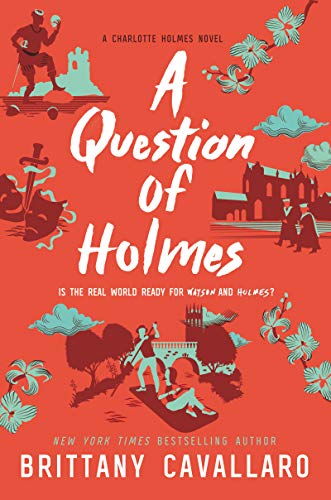 Book Cover A Question of Holmes (Charlotte Holmes Novel)