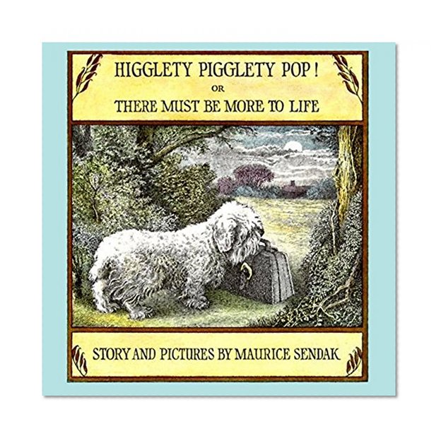 Book Cover Higglety Pigglety Pop! Or, There Must Be More to Life