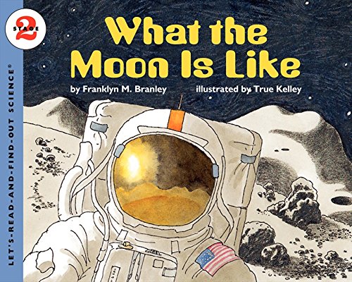 Book Cover What the Moon is Like (Let's-Read-and-Find-Out Science, Stage 2)