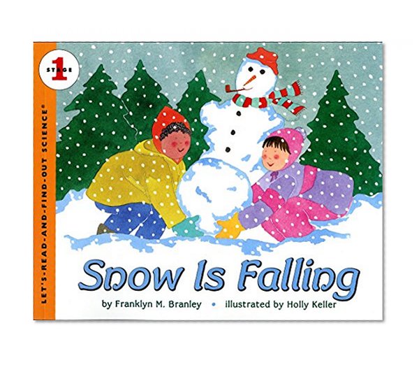 Book Cover Snow Is Falling (Let's-Read-and-Find-Out Science, Stage 1)