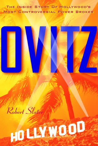 Book Cover Ovitz: The Inside Story of Hollywood's Most Controversial Power Broker