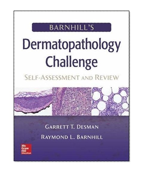 Book Cover Barnhill's Dermatopathology Challenge: Self-Assessment & Review
