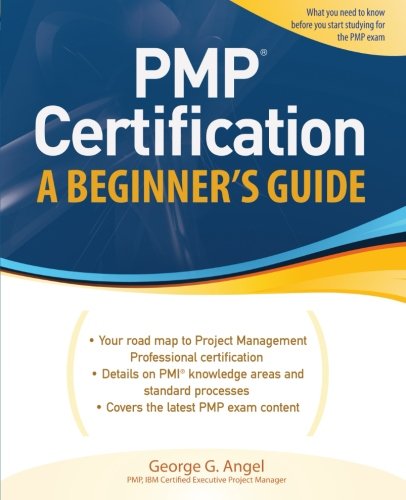 Pmp Certification A Beginner S Guide Certification Press