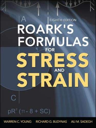 Book Cover Roark's Formulas for Stress and Strain, 8th Edition