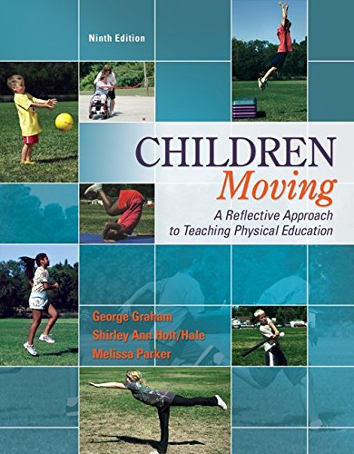 Book Cover Children Moving: A Reflective Approach to Teaching Physical Education