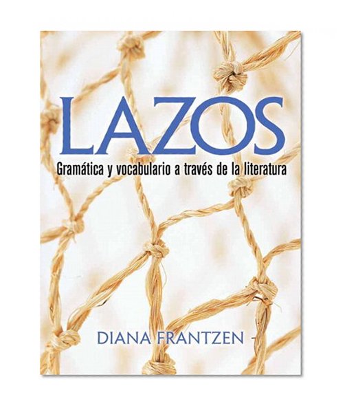 Book Cover Lazos: Gramática y vocabulario a través de la literatura