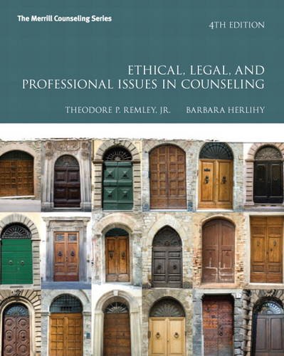 Ethical Legal And Professional Issues In Counseling 4th