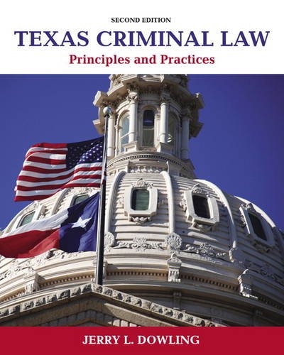 Book Cover Texas Criminal Law: Principles and Practices (2nd Edition)