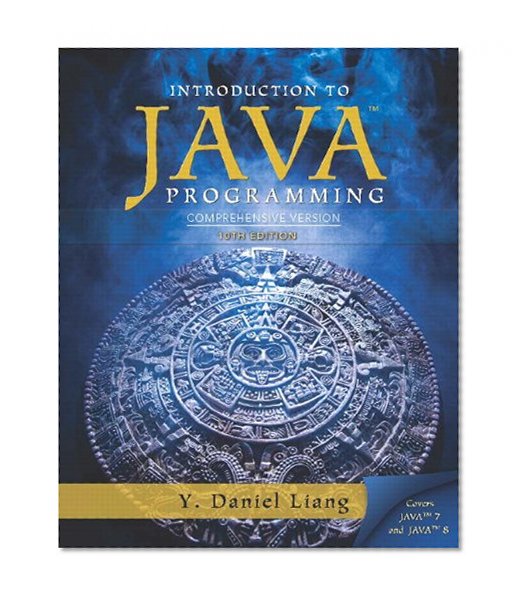 Book Cover Intro to Java Programming, Comprehensive Version (10th Edition)