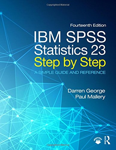 Book Cover IBM SPSS Statistics 23 Step by Step: A Simple Guide and Reference
